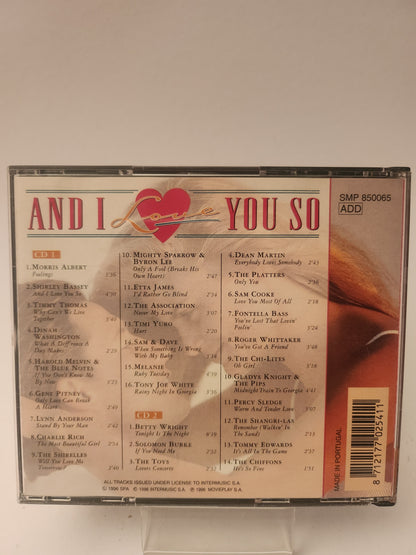 And I Love You So CD