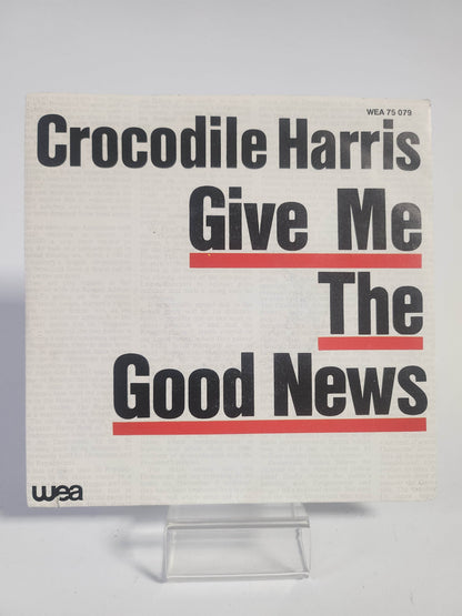 Crocodile Harris: Give me the Good News Single Vinyl - Feniks Gameshop