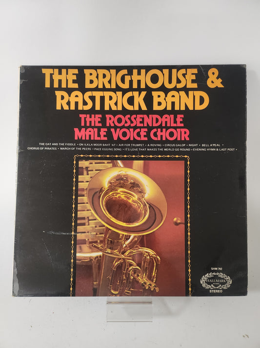 Brighouse & Rastrick Band: the Rossendale Male Voice Choir LP Vinyl