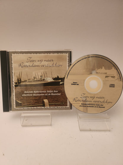 Toen Wij naar Rotterdam vertrokken CD