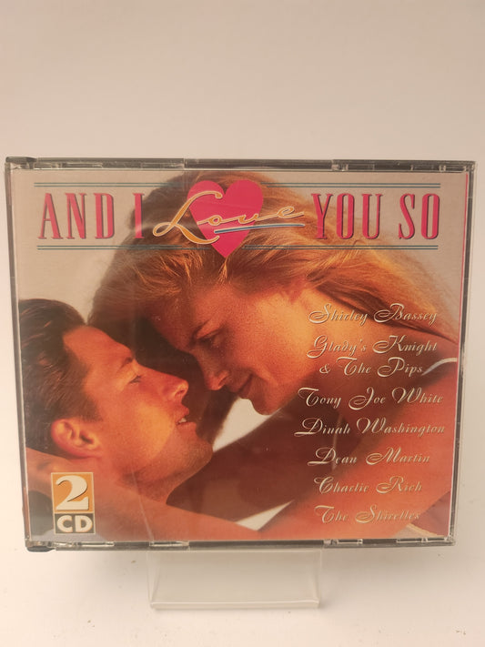And I Love You So CD
