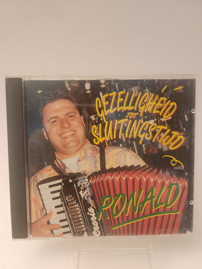 Ronald: Gezelligheid tot Sluitingstijd CD