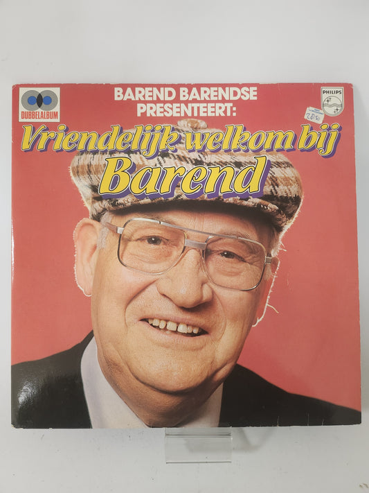 Barend Barendse Presenteert: Vriendelijke Welkom bij Barend LP Vinyl