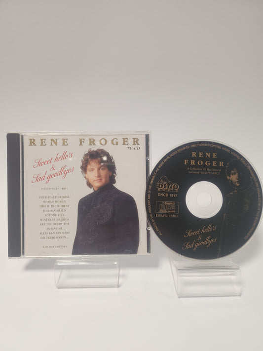 Rene Froger: Sweet Hello's & Sad Goodbyes CD