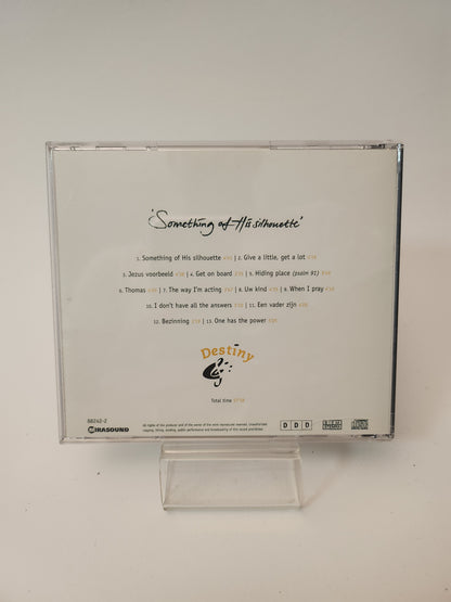 Destiny: Something of His Silhouette CD